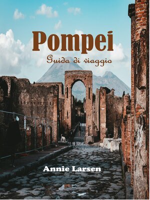 cover image of Pompei Guida di viaggio 2024 2025